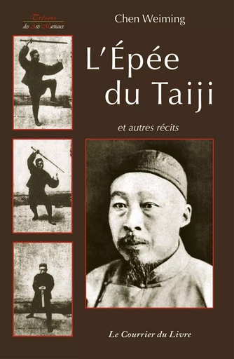 L'épée du Taiji et autres écrits - Chen Weiming - Courrier du livre