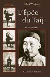 L'épée du Taiji et autres écrits