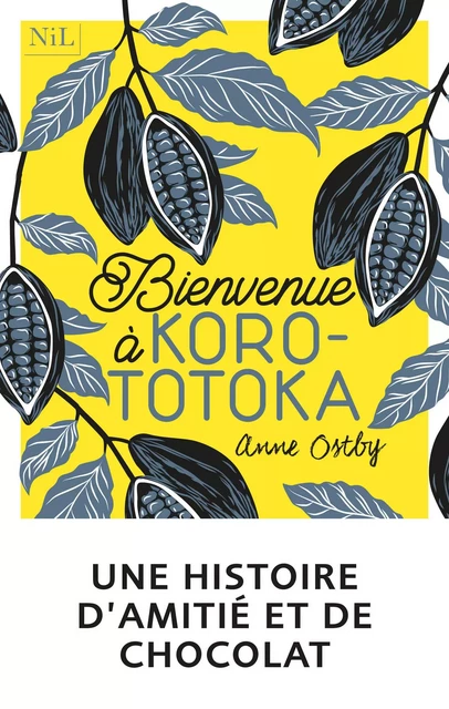 Bienvenue à Korototoka - Anne Ostby - Groupe Robert Laffont