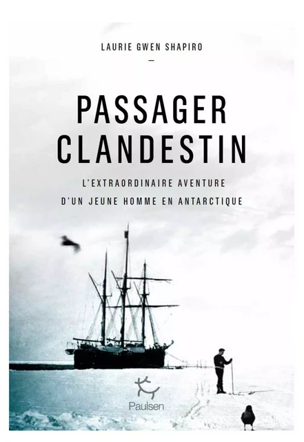 Passager clandestin - Laurie Gwen Shapiro - PAULSEN