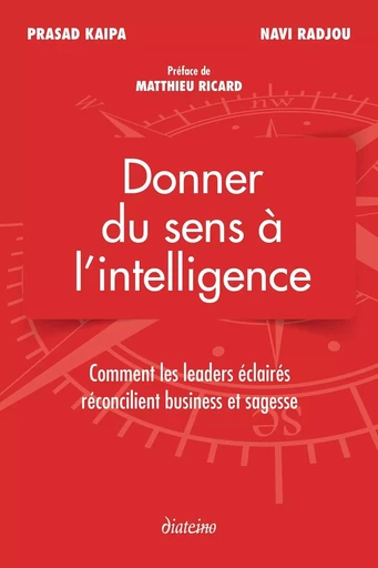 Donner du sens à l'intelligence - Prasad Kaipa, Navi Radjou - Tredaniel