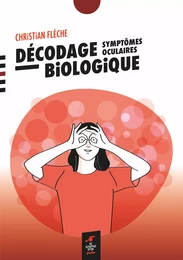 Décodage biologique : symptômes oculaires