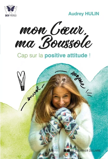 Mon coeur, ma boussole - Audrey Hulin - Courrier du livre