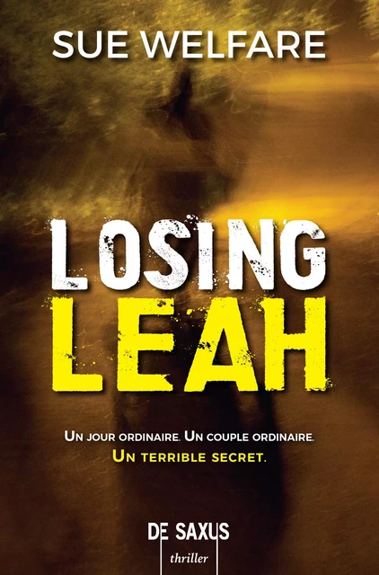 Losing Leah - Sue Welfare - Eilean Books