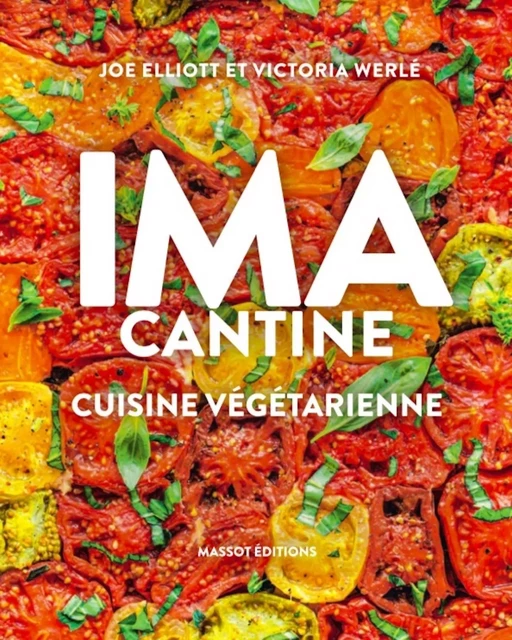 IMA cantine - Victoria Werle, Joe Elliott - MASSOT EDITIONS