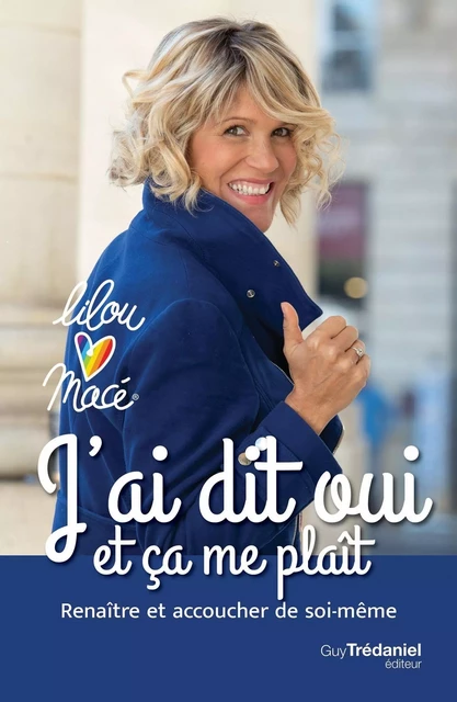 J'ai dit oui et ça me plait - J'ai dit oui et ça me plait - Lilou Macé - Tredaniel