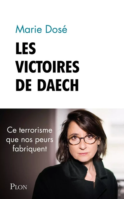 Les Victoires de Daech - Marie Dosé - Place des éditeurs