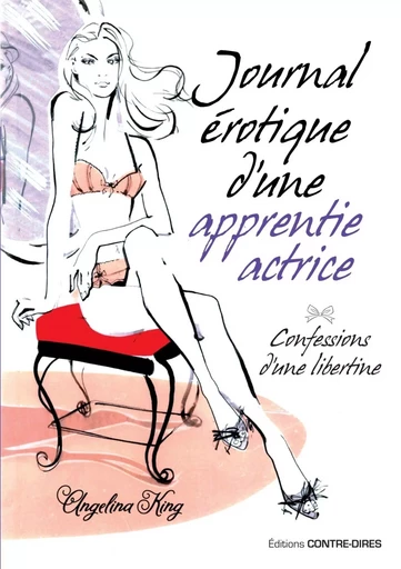 Journal érotique d'une apprentie actrice - Angelina King - Tredaniel