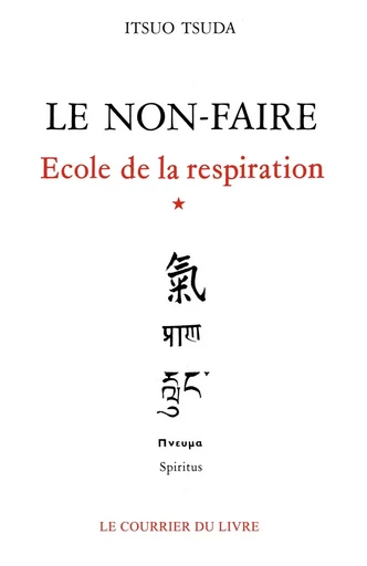 Le non-faire - Itsuo Tsuda - Courrier du livre