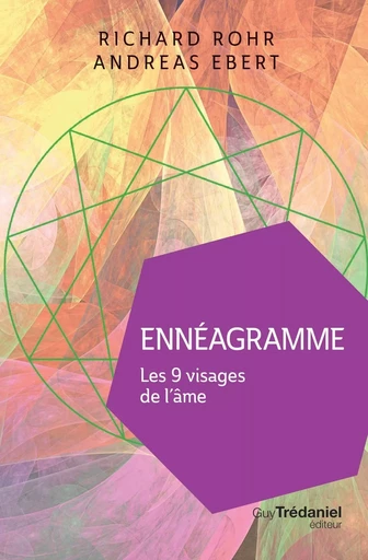 Ennéagramme - Les 9 visages de l'âme - Andreas Ebert, Richard Rohr - Tredaniel