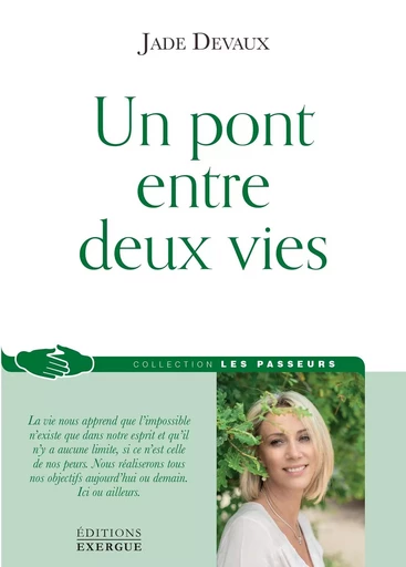 Un pont entre deux vies - Jade Devaux - Courrier du livre