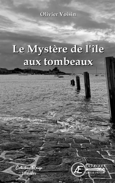 Le mystère de l'île aux tombeaux - Olivier Voisin - Ex Aequo