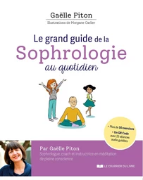 Le grand guide de la sophrologie au quotidien + QR code