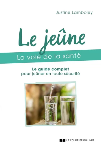 Le jeune, la voie de la sante - Justine Lamboley - Courrier du livre