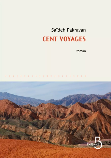 Cent voyages - Saïdeh Pakravan - Place des éditeurs