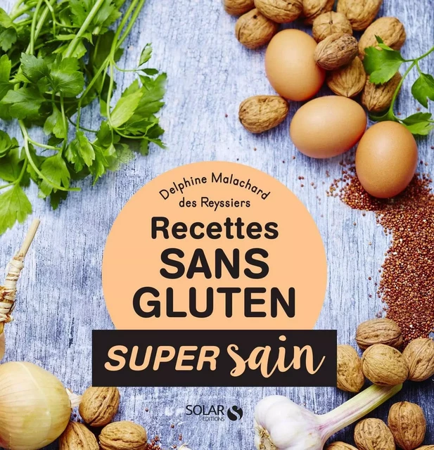 Sans gluten - Super sain - Delphine Malachard des Reyssi - edi8