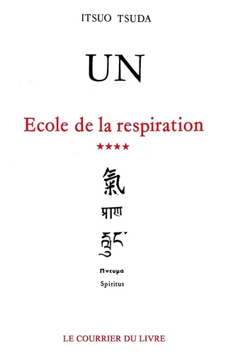 Un - Ecole de respiration - Itsuo Tsuda - Courrier du livre