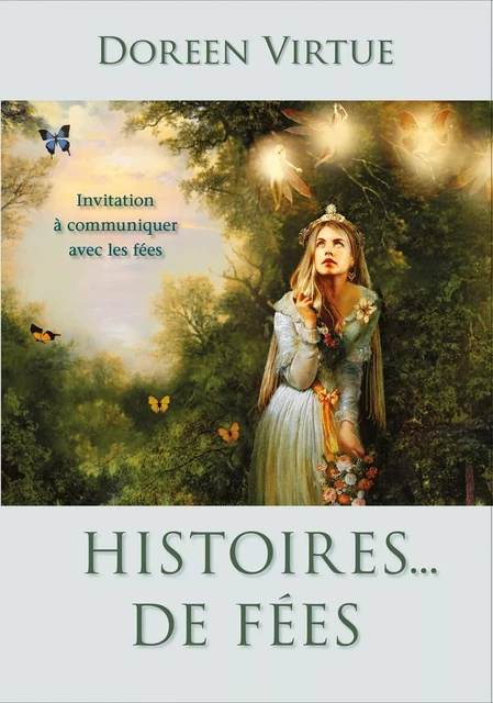 Histoires... de fées - Invitation à communiquer avec les fées - Doreen Virtue - Courrier du livre