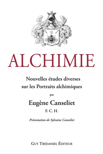 Alchimie : Nouvelles études diverses sur les Portraits alchimiques - Eugène Canseliet - Tredaniel