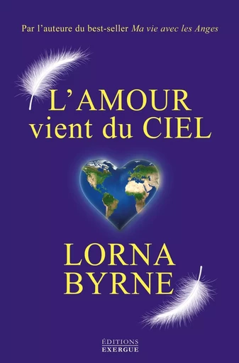 L'amour vient du ciel - Lorna Byrne - Courrier du livre