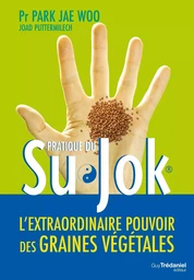 Su Jok : L'extraordinaire pouvoir des graines végétales