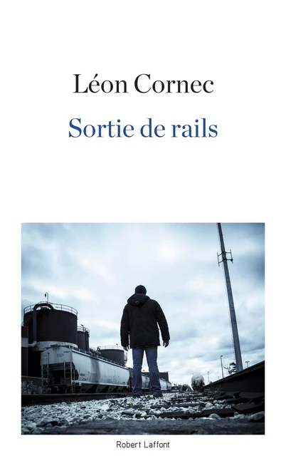 Sortie de rails - Léon Cornec - Groupe Robert Laffont