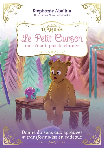 Le petit ourson qui n'avait pas de chance - Stéphanie Abellan - Courrier du livre