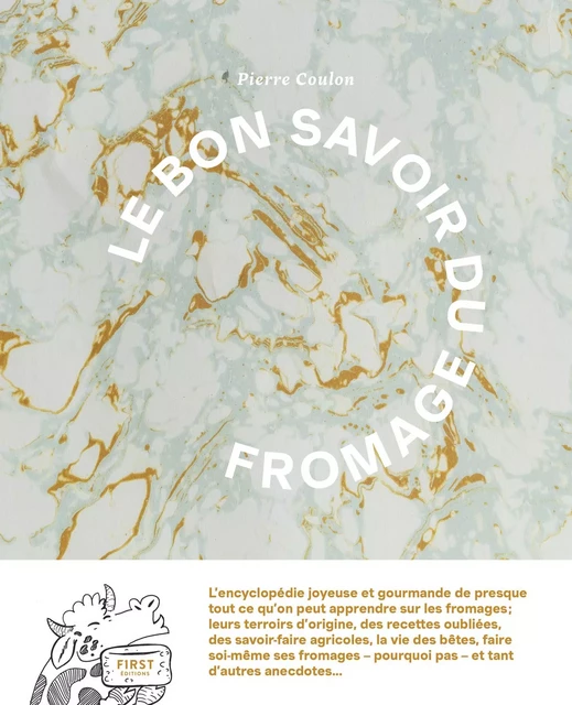 Le bon savoir du fromage - Pierre Coulon - edi8