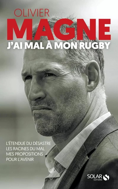 Olivier Magne, J'ai mal à mon rugby - Christian Jaurena, Olivier Magne - edi8