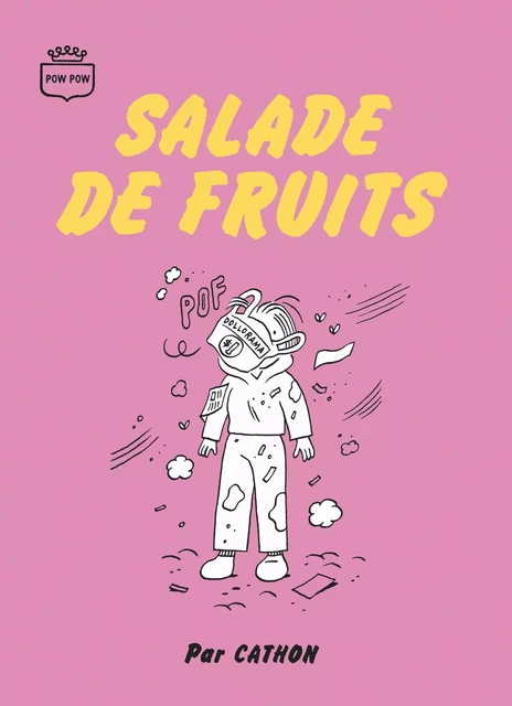 Salade de fruits -  Cathon - Éditions Pow Pow