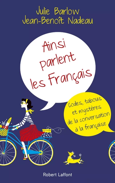 Ainsi parlent les Français - Julie Barlow, Jean-Benoît Nadeau - Groupe Robert Laffont