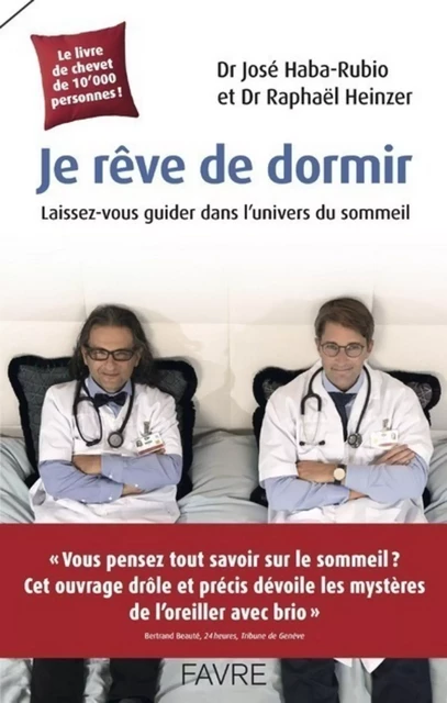 Je rêve de dormir - Raphaël Heinzer, José Haba-Rubio - Groupe Libella