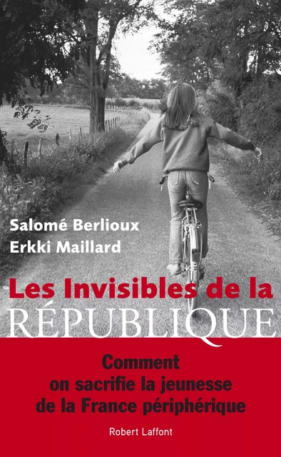 Les Invisibles de la République - Salomé Berlioux, Erkki Maillard - Groupe Robert Laffont