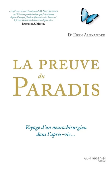 La preuve du paradis - Voyage d'un neurochirurgien dans l'après-vie - Alexander Eben - Tredaniel