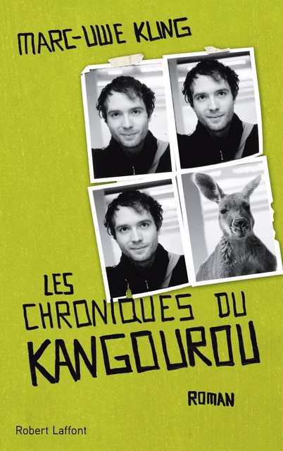 Les Chroniques du kangourou - Marc-Uwe Kling - Groupe Robert Laffont