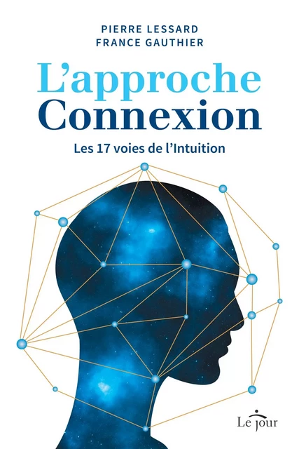 L'approche Connexion - France Gauthier, Pierre Lessard - Le Jour