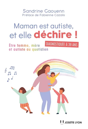 Maman est autiste, et elle déchire - Sandrine Gaouenn - Tredaniel