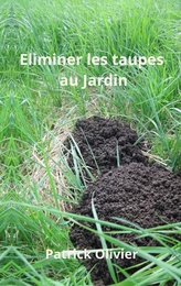 Eliminer les Taupes au Jardin