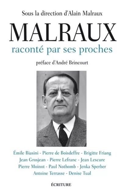 Malraux raconté par ses proches -  Collectif - L'Archipel