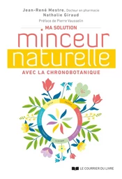 Ma solution minceur naturelle avec la chronobotanique