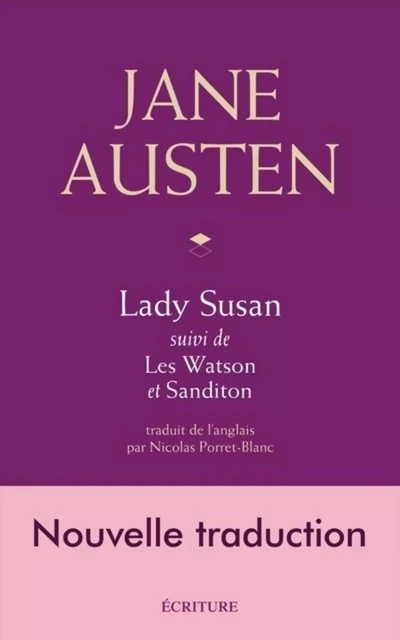 Lady Susan - suivi de Les Watson et Sanditon - Jane Austen - L'Archipel