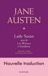 Lady Susan - suivi de Les Watson et Sanditon