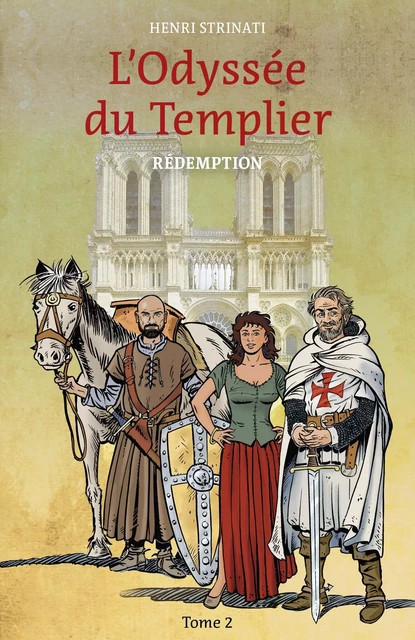 L'Odyssée du Templier, tome 2 - Henri Strinati - Librinova