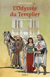 L'Odyssée du Templier, tome 2