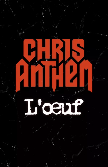 L'oeuf - Chris Anthem - Faute de frappe