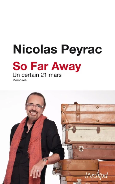 So far away - Un cetain 21 mars - Nicolas Peyrac - L'Archipel