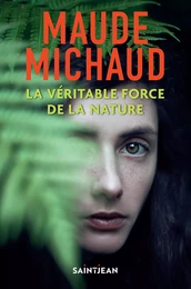 Véritable force de la nature, La