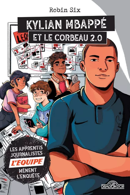 L'Équipe - Kylian Mbappé et le corbeau 2.0 -  L'équipe, Robin Six - edi8