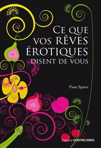 Ce que vos rêves érotiques disent de vous - Pam Spurr - Tredaniel