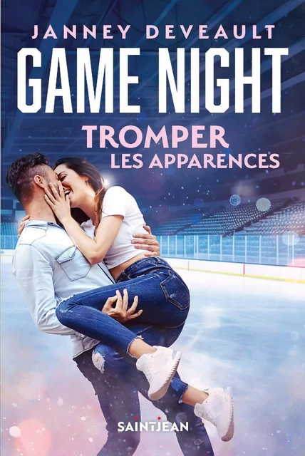 Game Night - Tromper les apparences - Janney Deveault - Guy Saint-Jean Editeur